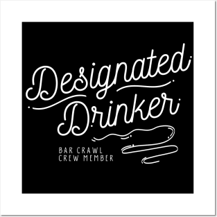 DESIGNATED DRINKER Posters and Art